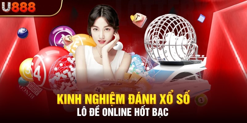 Chia sẻ kinh nghiệm chơi xổ số online đỉnh cao cho tân thủ